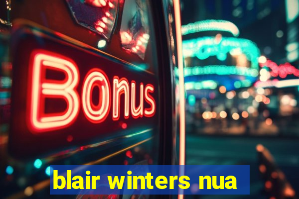 blair winters nua